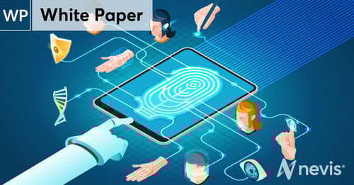 White Paper: The Advantages of Biometric Authentication